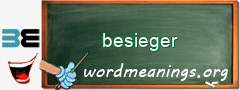 WordMeaning blackboard for besieger